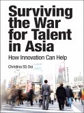 Surviving the War for Talent in Asia (eBook, ePUB)