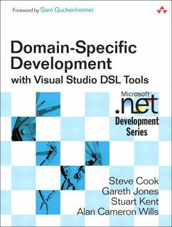 Domain-Specific Development with Visual Studio DSL Tools (eBook, ePUB) - Cook, Steve; Jones, Gareth; Kent, Stuart; Wills, Alan