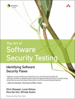Art of Software Security Testing, The (eBook, ePUB) - Wysopal, Chris; Nelson, Lucas; Dustin, Elfriede; Dai Zovi Dino