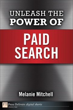 Unleash the Power of Paid Search (eBook, PDF) - Mitchell Melanie
