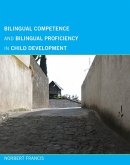 Bilingual Competence and Bilingual Proficiency in Child Development (eBook, ePUB) Bilingual Competence and Bilingual Proficiency in Child Development (eBook, ePUB)