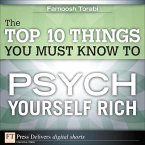 The Top 10 Things You Must Know to Psych Yourself Rich (eBook, ePUB)