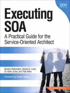 Executing SOA (eBook, PDF) - Bieberstein Norbert; Laird Robert; Jones Keith; Mitra Tilak