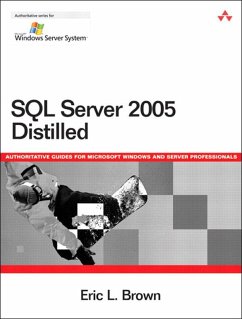 SQL Server 2005 Distilled (eBook, ePUB) - Brown, Eric