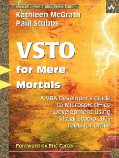 Visual Studio 2005 Tools for Office for Mere Mortals (eBook, ePUB) - McGrath, Kathleen; Stubbs, Paul