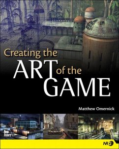 Creating the Art of the Game (eBook, ePUB) - Omernick, Matthew