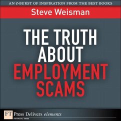 The Truth About Employment Scams (eBook, ePUB) - Weisman, Steve