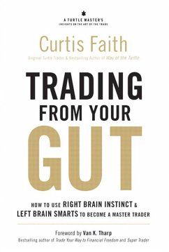 Trading from Your Gut (eBook, PDF) - Faith, Curtis