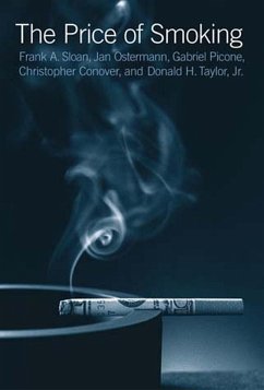 The Price of Smoking (eBook, ePUB) - Sloan, Frank A.; Ostermann, Jan; Conover, Christopher; Taylor, Donald H.; Picone, Gabriel