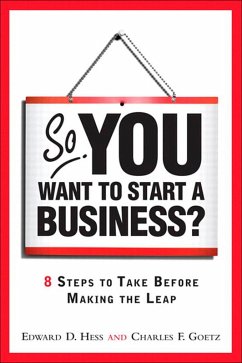 So, You Want to Start a Business? (eBook, PDF) - Hess, Edward D.; Goetz, Charles F.