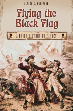 Flying the Black Flag (eBook, PDF) - Bradford, Alfred S.