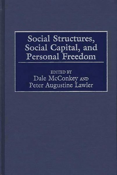 Social Structures, Social Capital, and Personal Freedom (eBook, PDF)