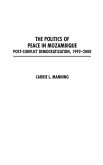 The Politics of Peace in Mozambique (eBook, PDF)