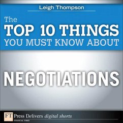 The Top 10 Things You Must Know About Negotiations (eBook, ePUB) - Thompson, Leigh