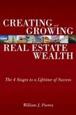 Creating and Growing Real Estate Wealth (eBook, PDF)