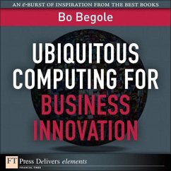 Ubiquitous Computing for Business Innovation (eBook, ePUB) - Begole, Bo