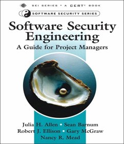 Software Security Engineering (eBook, ePUB) - Mead, Nancy; Allen, Julia; Barnum, Sean; Ellison, Robert; McGraw, Gary
