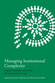 Managing Institutional Complexity (eBook, ePUB)