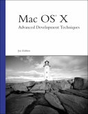 Mac OS X Advanced Development Techniques (eBook, ePUB)