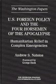 U.S. Foreign Policy and the Four Horsemen of the Apocalypse (eBook, PDF)