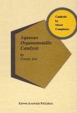 Aqueous Organometallic Catalysis (eBook, PDF)