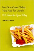No One Cares What You Had For Lunch (eBook, ePUB)