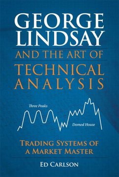 George Lindsay and the Art of Technical Analysis (eBook, ePUB) - Carlson, Ed