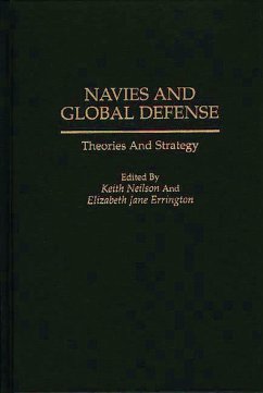 Navies and Global Defense (eBook, PDF) - Legault, Roch