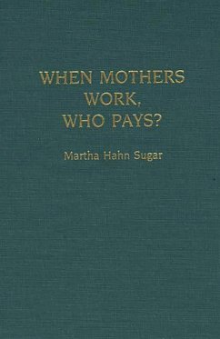 Cover When Mothers Work, Who Pays? (eBook, PDF)