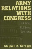 Army Relations with Congress (eBook, PDF)
