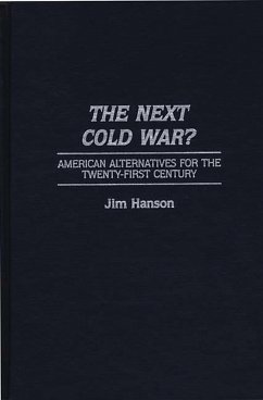 The Next Cold War? (eBook, PDF) - Hanson, James M.