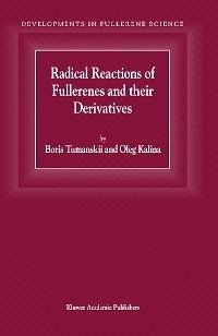 Radical Reactions of Fullerenes and their Derivatives (eBook, PDF) - Tumanskii, B. L.; Kalina, O.
