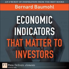 Economic Indicators That Matter to Investors (eBook, ePUB) - Baumohl, Bernard