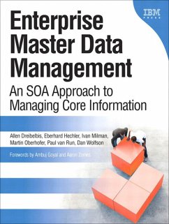 Enterprise Master Data Management (eBook, PDF) - Dreibelbis Allen; Hechler Eberhard; Milman Ivan; Oberhofer Martin; Run Paul, van; Wolfson Dan