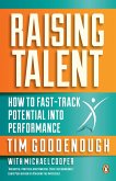 Raising Talent - How to Fast-Track Potential into Performance (eBook, ePUB)