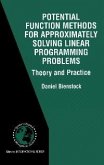 Potential Function Methods for Approximately Solving Linear Programming Problems: Theory and Practice (eBook, PDF)