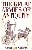 The Great Armies of Antiquity (eBook, PDF) The Great Armies of Antiquity (eBook, PDF)