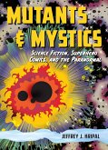 Mutants and Mystics (eBook, ePUB) Mutants and Mystics (eBook, ePUB)