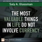 The Most Valuable Things in Life Do Not Involve Currency (eBook, ePUB)