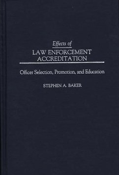 Effects of Law Enforcement Accreditation (eBook, PDF) - Baker, Stephen A.