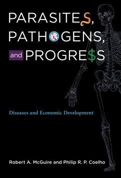 Parasites, Pathogens, and Progress (eBook, ePUB) - Mcguire, Robert A.; Coelho, Philip R. P.