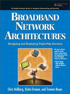 Broadband Network Architectures (eBook, ePUB) - Hellberg, Chris; Boyes, Truman; Greene, Dylan