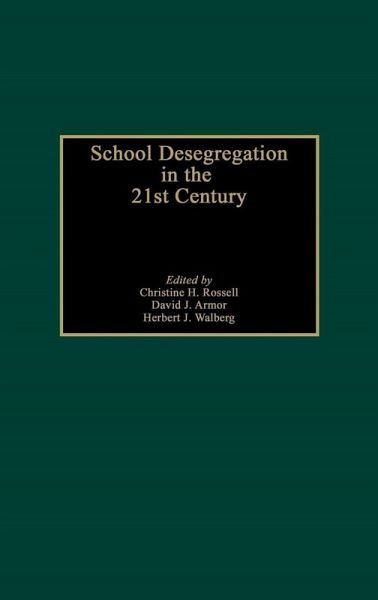School Desegregation in the 21st Century (eBook, PDF) School Desegregation in the 21st Century (eBook, PDF)