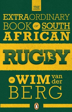 Cover The Extraordinary Book of South African Rugby (eBook, ePUB)