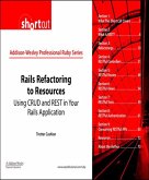 Rails Refactoring to Resources (Digital Short Cut) (eBook, ePUB)