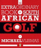 The Extraordinary Book of South African Golf (eBook, ePUB)