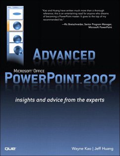 Advanced Microsoft Office PowerPoint 2007 (eBook, ePUB) - Kao, Wayne; Huang, Jeff