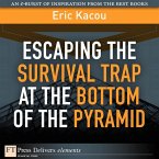 Escaping the Survival Trap at the Bottom of the Pyramid (eBook, ePUB)