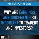 Why Are Earnings Announcements So Important to Traders and Investors? (eBook, ePUB)