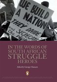 In the Words of South African Struggle Heroes (eBook, ePUB)